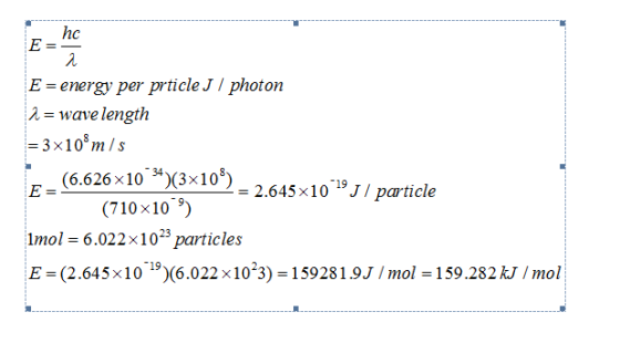hc E energy per prticle J I photon 2-wave length 3 x108 mIs E6,.626 x10 (3x10 mol-6.022x1015 particles E (2.645x10 (6.022 x10