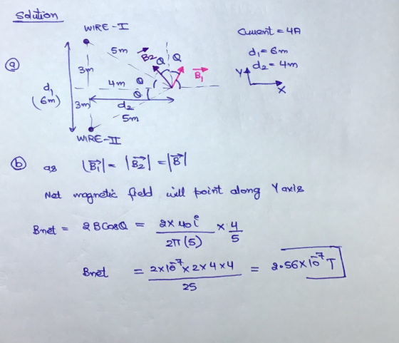 solution WIRE -I Cuvent = 4A sm B2 di = 6m dze 4m a 3m B Y4 4m dy 6m) 3m de 5m WIRE-I b (Bil- 18-81 Nat magnetic field will p