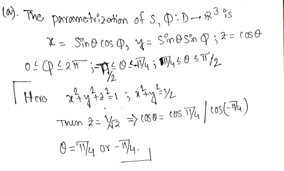 la). The parametrization of s.0: D-7239s X = Sino cos Q, y= sinos. ; 2= (BO 04Q2217 ;-795 105-17/4 ; V/_84972 T Here 2² y ² 2