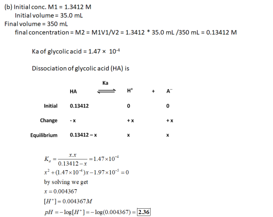 (b) Initial conc. M1 = 1.3412 M Initial volume = 35.0 mL Final volume = 350 mL final concentration = M2 = M1V1/V2 = 1.3412 *
