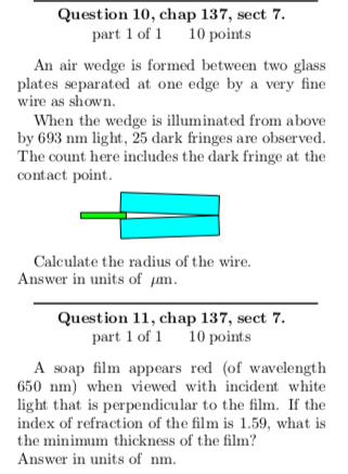 Question 10, chap 137, sect 7. part 1 of 1 10 points An air wedge is formed between two glass plates separated at one edge by