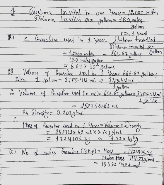 n Distance travelled in one year = 12,000 miles Distance travelled Den gallon = 48.0 miles gallon. (In 1 year) (P) & Gasoline