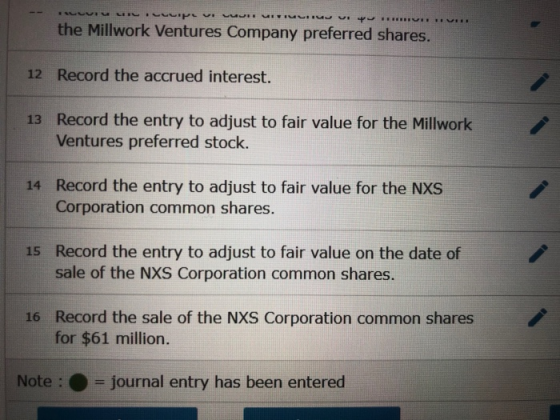 LUUL 4 . Y . VE the Millwork Ventures Company preferred shares. 12 Record the accrued interest. 13 Record the entry to adjust