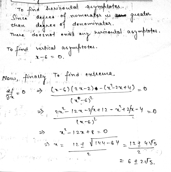 than To find horizontal horizontal asymptotes Since gree of nomerator in zero degree of denominator, doesnot enist any find v