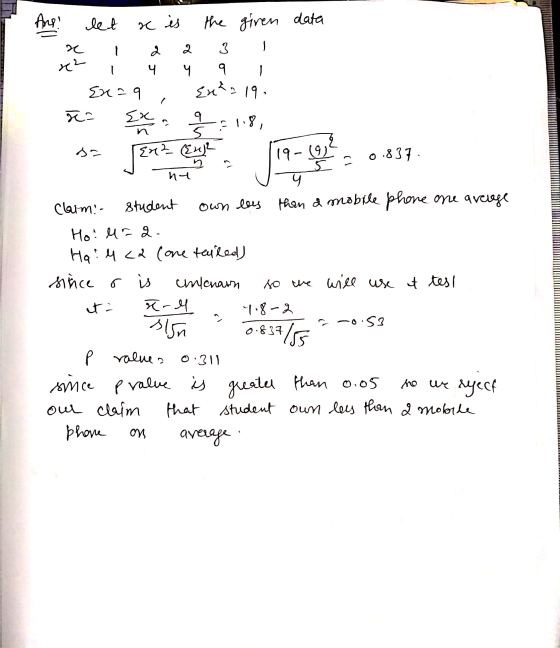 data Ans! x x? - let x is the giren 2 a 3 l 1 4 4 9 I Exaq , {x²= 19. 52 x 18, Claim: student own les than a mobile phone one