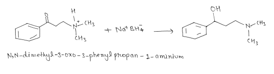 н OH NT CH3 N-CH3 + Nat BH CH3 CH N,N-dimethyl-3-0X0 – 3-phenylpropan - 1-aminium