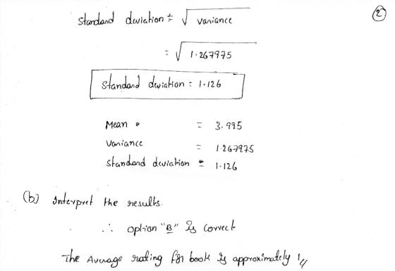 standard deviation & ✓ variance IV 1.267975 Standard deviation : 1.126 Mean a = 3.995 = 1267975 Vaniance standand deviation 1