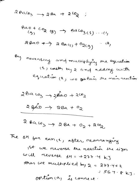 * Bacoz -2 Ba + a coa ; Bao & coges Baco3cs) ..olly & Bao +a Bacs) + O2(g) 19, A versing and multiplying the equation (1) wil