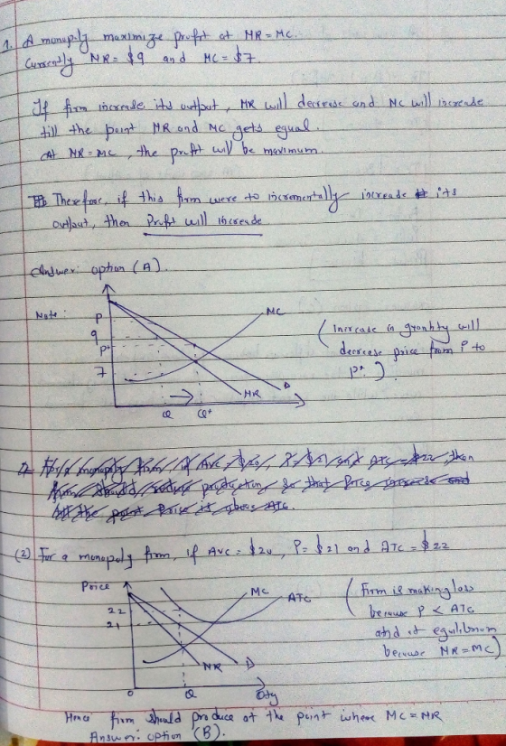 1. A monip.ly maximize profit at MR - Mc. Currently NR = 89 and Mc = $7. Mc will increase If fim increase its output MR will