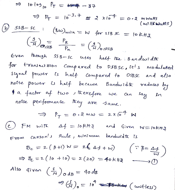 lologico PT = * - 37 I » Pq = 10 3.7 = 2x10t = 0.2 m watts (milliwatts) @ ssb-sc: (BW) min = w for SSB se = lokha (),se pare