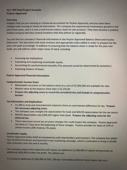 ACC 309 Final Project Scenario Peyton Approved Overview Imagine that you are working as a financial accountant for Peyton App