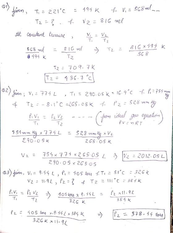 Liven, T, = 2210 - 494k f Vi = 568mlma Tz = ? ..f Va=816 me et constant Pressure, WaVz 668 ml 668 ml = - 816 ml 8 16 ml = - T