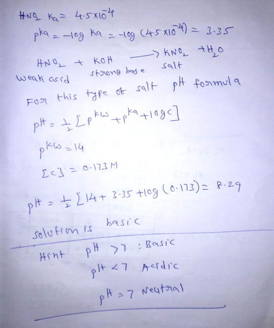 HNg Ka 4.5x104 pka = -log ka = -10g (4.5 410 4) = 3.35 ANO + KOH KNO +HO weak acid strong base salt For this type of salt pH