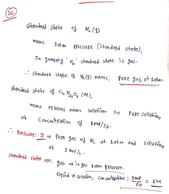 standard state of Ny (9) means lato pressure (standard State), In generally No standard state is gas. - Standard state of M