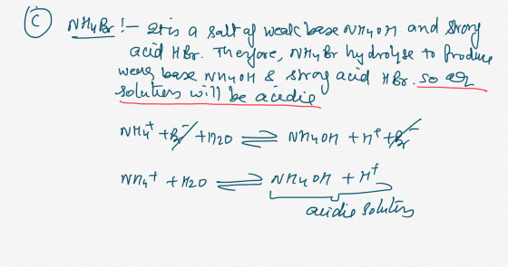 Nhu Br! - at is a salt af weals base Nhyon and strony aid HBr. The fore, why for hydrolyse to produce wers base whyol & stay