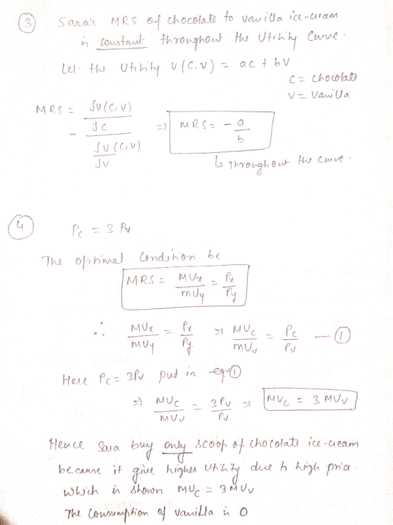 ③ Saras MRS of chocolate to vanilla ice-uram is constant throughout the Utility Cure. Let the utility ulcu)= act bv co Chocl