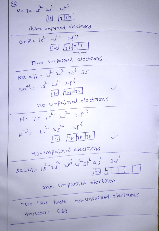 N = 7 15 23 2p3 Three unparred electrons 028= 15² 23² 284 122 12277 Two unpaired electrons Na all = 13 23² apr 38 Natla is 23