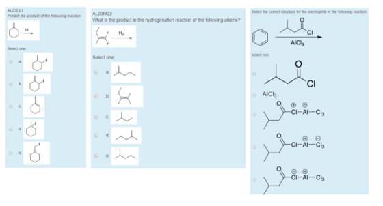 ALO3E01 Predict the product of the following reaction: Select the correct structure for the electrophile in the following rea