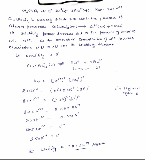 Caz(PO4)2 (8) = 3captyt 2P043.cap.) Ksp = 2.0x1024 (93 (804) is sparingly soluble salt but in the presence of Calcium perchlo