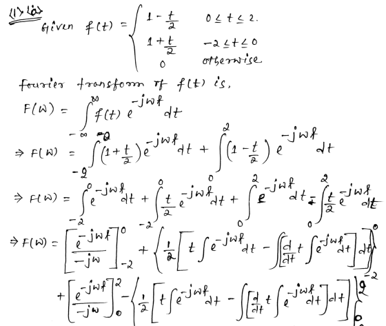 113 las - the o Given f(t) = 0Lt? 2. 2 1+t -2_7_o otherwise fourier transform of flt) is. Flw) - -jof f(t) e dt 2 -jwf dt * F