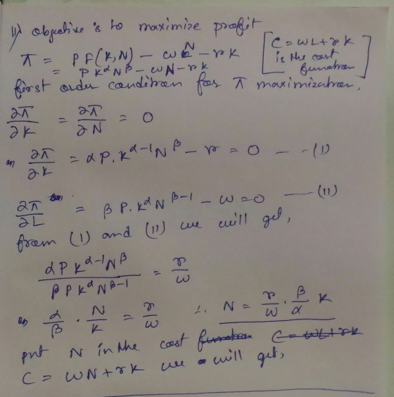 11) objective is to maximize profit Ca WLt8K 7 T = PF(RN) - wb-rok. = PK&NB-WA-nk first order conderen - function for à maxim