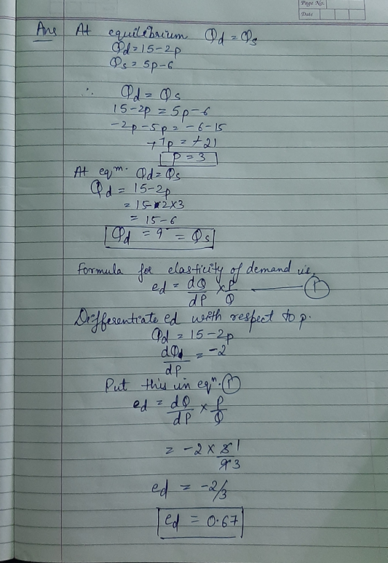 Date Ane At equilibrium Qd = C. d 15-2p ga sp-6 Od zos 15-20 z sp-6 - -2p - 5p2 - 6-15 tip z tal At eam. Qd = Qs Qd = 15-20 z