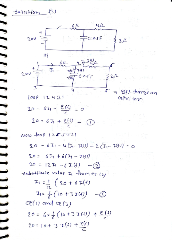 Solution 13) 61 20v ?C=0.5 F 22 11? I GR. q Ir Illes +2417 IH -E64) •C=05F 200 ar 3 so 014)-charge on Capacitor. Loop 12431 2