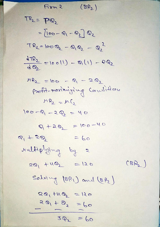 Firma (BR2) The= Pla, = [100-Q- Qe Q2 TR₂ = 100 - QQ - Q² STR 2 clooll) - a (0) - QQ2 MR₂ = 100 - Q - 20 profit-maximizing co