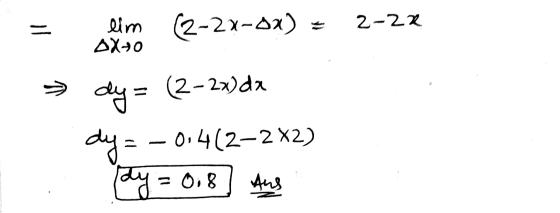 lim AX+0 (2-24-02) = 2-22 dy= (2-2x) dx dy= 0,4(2–2X2) dy= Aus 0,8