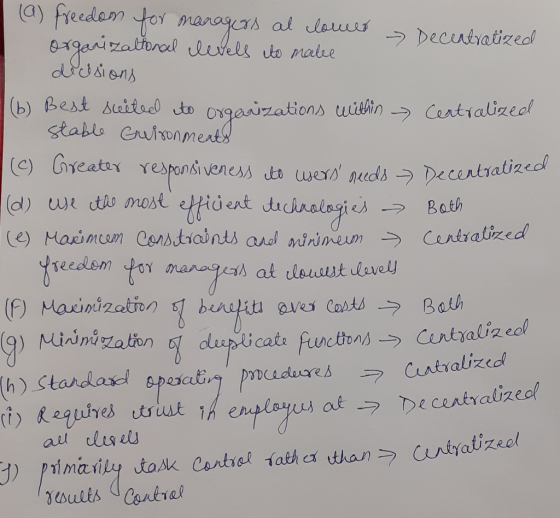 for managers at lower to make - Decentratized (a) freedom organizaltonal levels deosions (6) Best suited to organizations wit