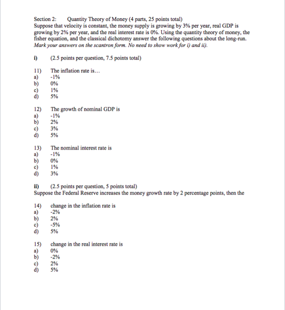 Section 2: Quantity Theory of Money (4 parts, 25 points total) Suppose that velocity is constant, the money supply is growing