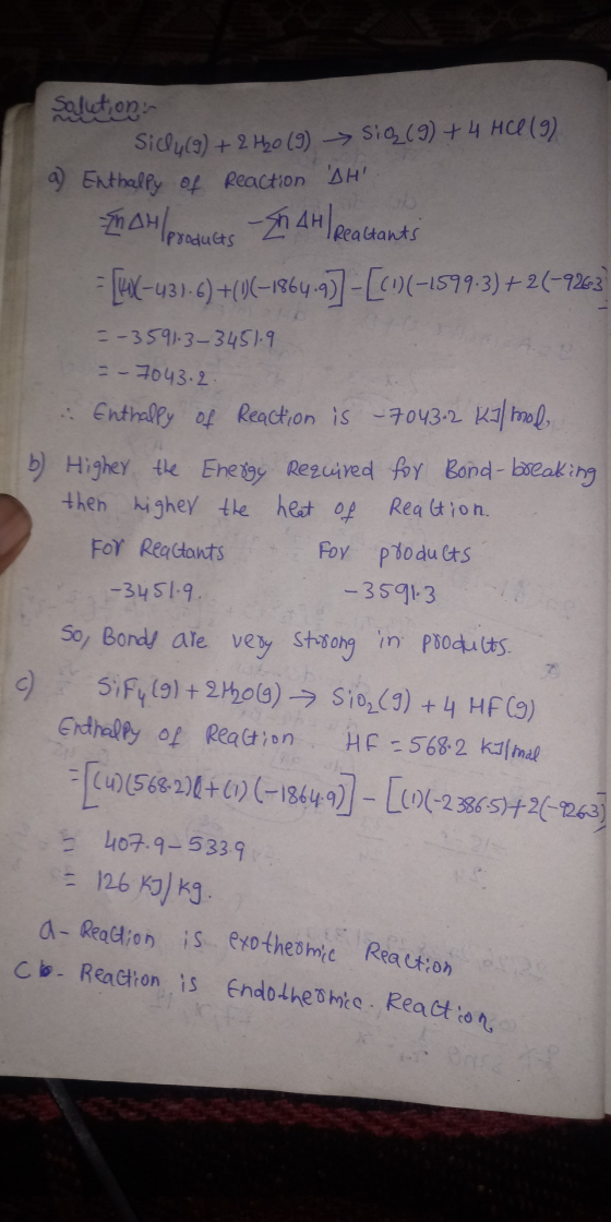 Co- Reaction is endotheomics. Reaction Solution Sicly (9) + 2H20 (9) SiQ(9) + 4 HCl (9) a) Enthalpy of Reaction SH En all p