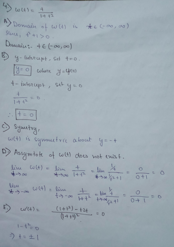 lt t2 4.) (t) = A) Domain of w(H) is Since, t+1>o. Domain; te (-00, ao) *E(-ao, ao) y- Interupt, set too. ly=0 where y = Yu(t