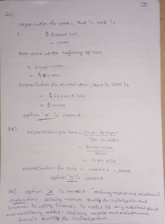 26) is. Depreciation for year 1, that is 2018 i $65000x 20%. z 13000 Book sale at the beginning of 2019 = 65000-13000 - $5200