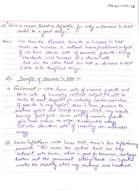 PAGE.NO:-02 => Give a reason based on defeation, for why a decrease in GDP cauld be a good things: Ans: We know th Economic