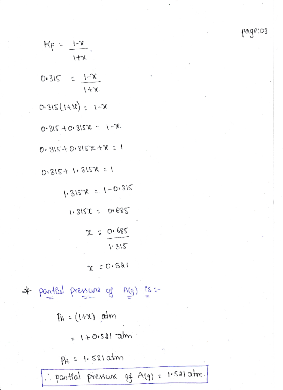 page:03 Kp = 12 14x 0.315 1-X 1+x 0.315(1+2) : 1-2 0.315 +0.3156 1-2 0.315+0.315XX L 0.315+ 1.3154 all 1:3157 2.1-0.315 1:31S