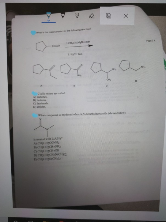 What is the major product in the following reaction? CH,CH-Mgelether Page 1 4 3. H,O/heat D Cyclic esters are called: A) lact