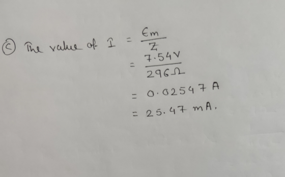 Em © The value of 1 = 7:54 V 29612 = 0.02547 A = 25.47 mA,