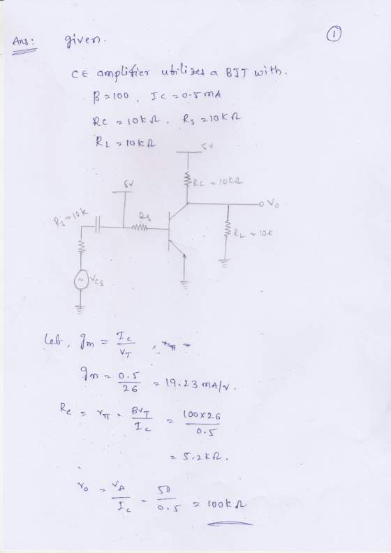 Ans: given. Ce amplifier utilizes a BJJ with. B 2100 Ic 2015 mA Rc z loks Rs 210kn RL Stokh Rc aloka R: 210k . & RL alok leb,