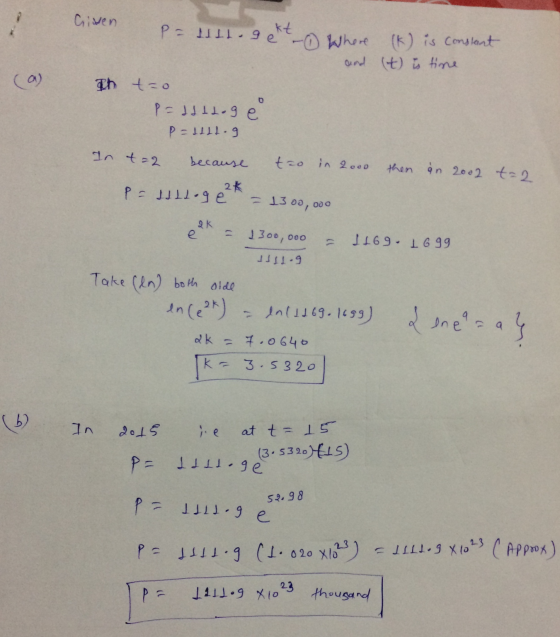 ca) Crisen kt P = litt gent - Where (k) is constant and (t) is time gh to P = d d d Loge P = 11LLog In t=2 because to in 2000