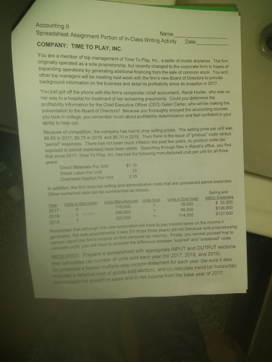 Accounting 11 Spreadsheet Assignment Portion of In-Class Writing Activity COMPANY: TIME TO PLAY, INC. Name: Date: You are a m
