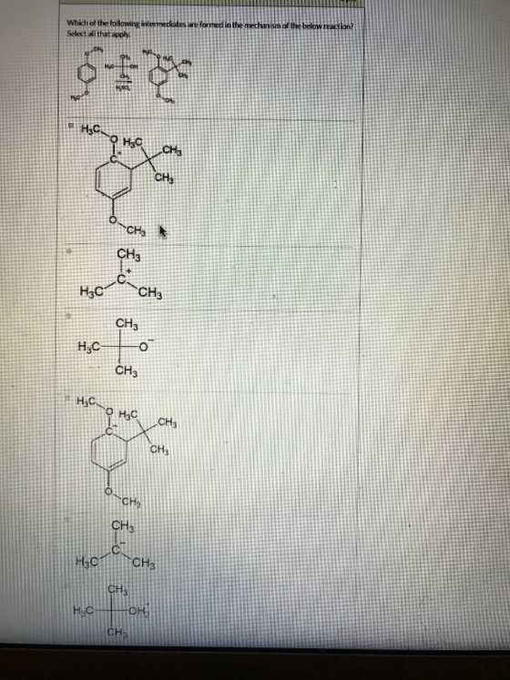 Which of the following intermediates are formed in the mechanism of the belcw reaction? Select all that apply CH3 CH CH CH3 C