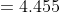 =4.455