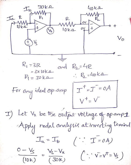 Ib 30kn 40kh W B Ia R B R WWW Toka 10K © + of OV .+ VaL and R=4R R,=3R - 3X1OKR R1 = 30kr & R=40kr For ideal op-amp any It-I