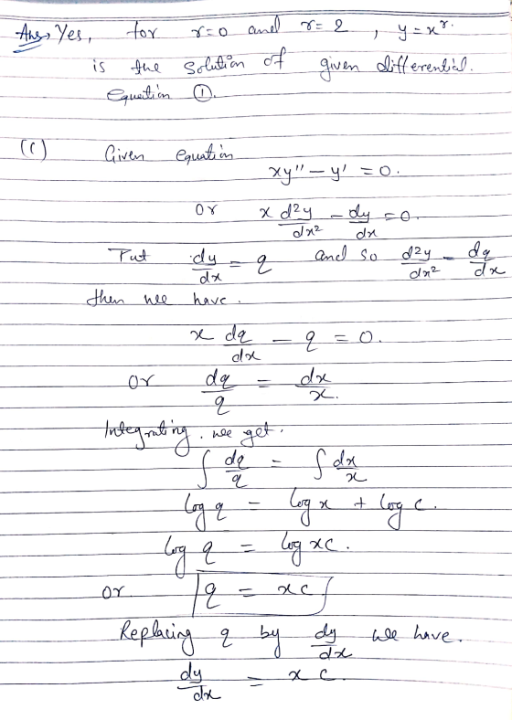Any Yes, for and r=2 8=0 y = x is the solution of equeation . qiuen differential. (0) Given equation xy - y or dy so a dy d