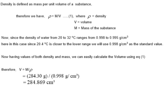 Density is defined as mass per unit volume of a substance, therefore we have, p= M/V ......(1), where p = density V = volume
