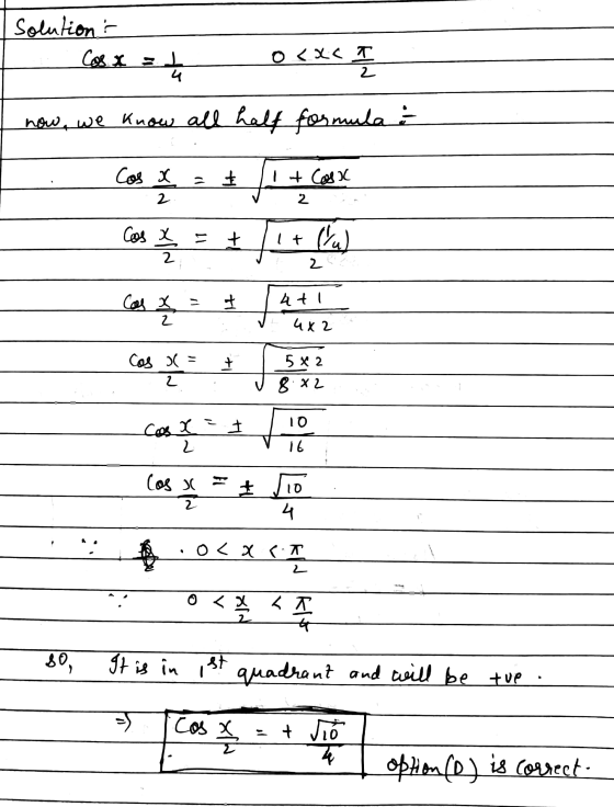 solution - Cox to 0<x< o <xT 2 now, we know all half formula & = $ 1+Cosa 2 2 Cos 11 + 11+ ta 2 Cas + 4 tl 2 4x2 cas Cos 3 =