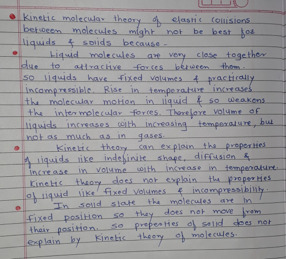 Kinetic molecular theory of elastic collisions between molecules might not be best fod liquids & solids because Liquid molecu