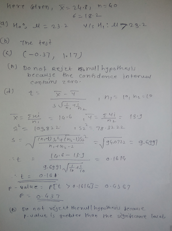 Here colven, 7=2418, n = 60 6 = 18.2 as Hoo l = 23.2 YIs Hill 723.2 (6) the test (9 (-0.37, 1017) (A) Do not rejet monull hyp