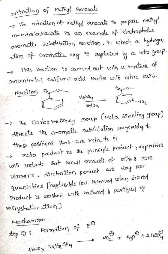 Nitration of Methyl Benzoate -> The nitration of methyl benzoale to prepare methy) m-nitrobenzoate is an example of electroph